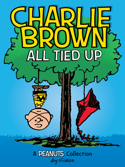 Title details for Charlie Brown: All Tied Up by Charles M. Schulz - Wait list